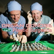 Organ Donors - Plastic Surgeons Organ Donors - Plastic Surgeons - £1.49