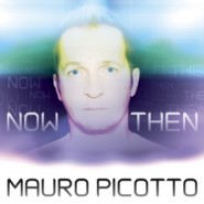Mauro Picotto - Now & Then - £1.49
