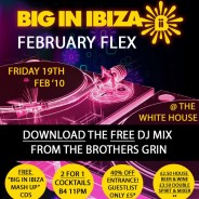 Big In Ibiza - February Flex