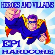1194WNUK - Heros-and-villains-EP1300 1194WNUK - Heros-and-villains-EP1300