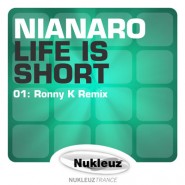 Nianaro-Life-Is-Short-Ronny-k