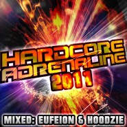 Hardcore Adrenaline Eufeion & Hoodzie