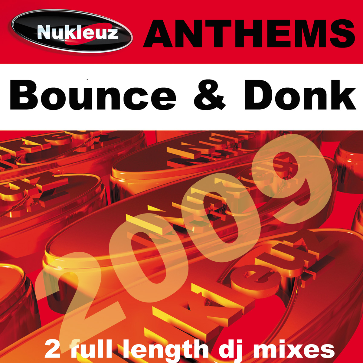 BOUNCE & DONK ANTHEMS | Nukleuz Records