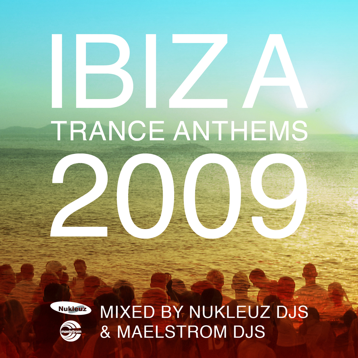 Nukleuz » Ibiza Trance Anthems 2009