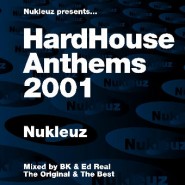 HardHouse Anthems 2001 - BK & Ed Real [2001]