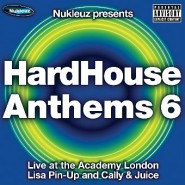 HardHouse Anthems 6 – Mixed by Lisa Pin-Up and Cally & Juice [2005]