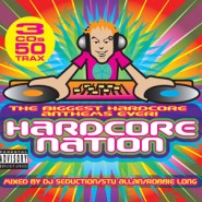 Hardcore Nation – Mixed by DJ Seduction, Stu Allan & Robbie Long [2005]