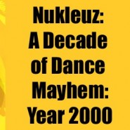 Nukleuz-A-Decade-Of-Dance-2000