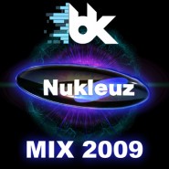 BK Nukleuz Mix [2009]