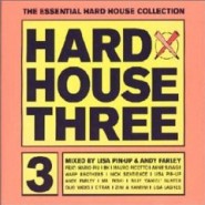 Hard House Three - Lisa Pin-Up & Andy Farley [2001]
