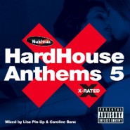 HardHouse Anthems 5 – Mixed by Lisa Pin-Up & Caroline Banx [2004]